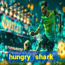 hungry shark evolution dinheiro infinito ios