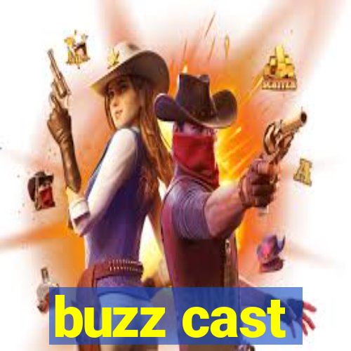 buzz cast