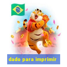 dado para imprimir