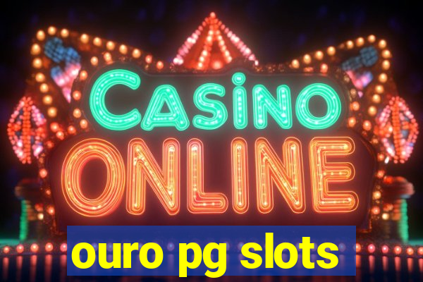 ouro pg slots