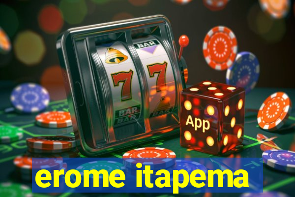 erome itapema