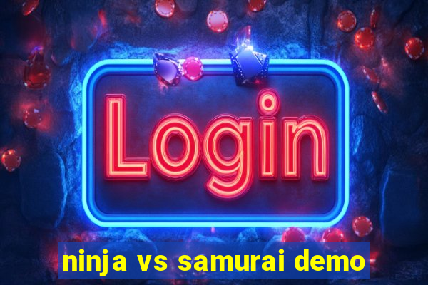 ninja vs samurai demo