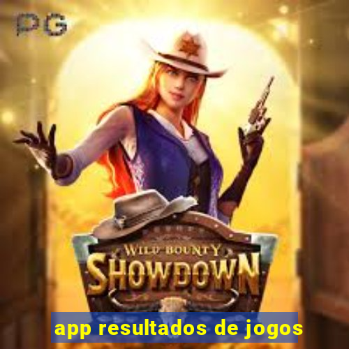 app resultados de jogos