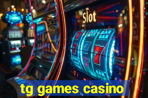 tg games casino