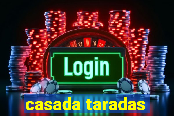 casada taradas