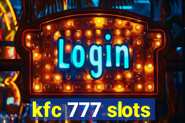 kfc 777 slots