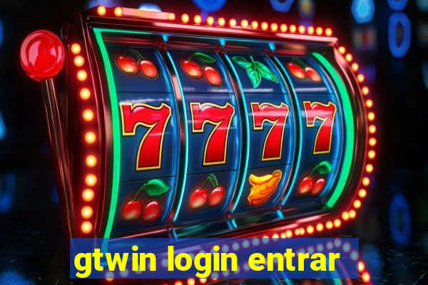 gtwin login entrar