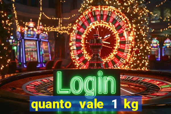 quanto vale 1 kg de lacre de latinha 2024