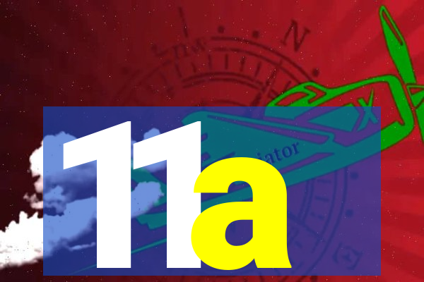 11a