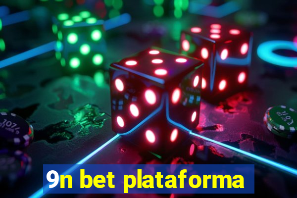 9n bet plataforma