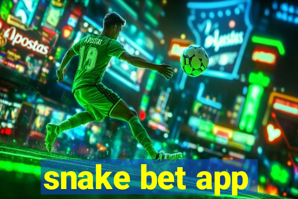 snake bet app