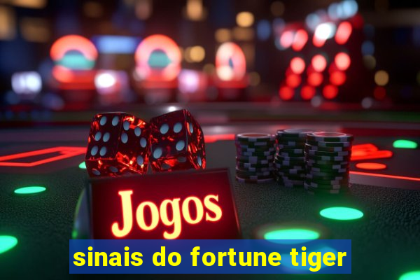 sinais do fortune tiger