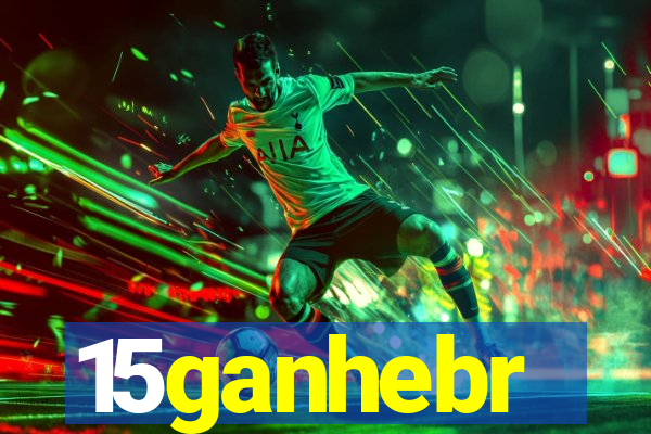 15ganhebr