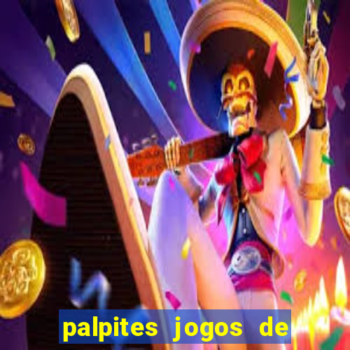 palpites jogos de hoje favoritos