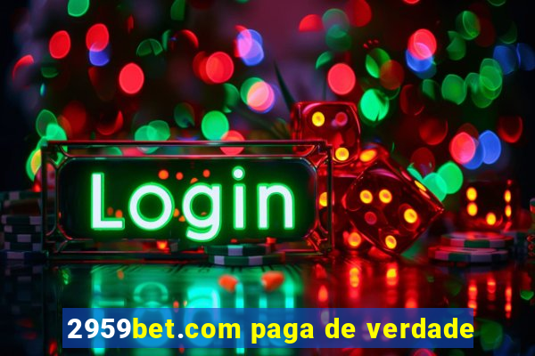 2959bet.com paga de verdade