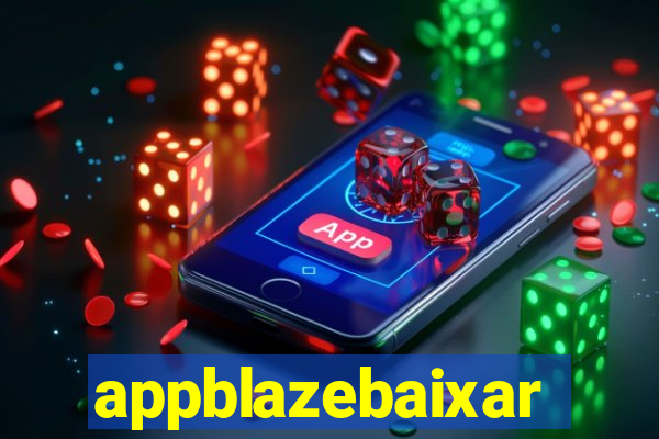 appblazebaixar