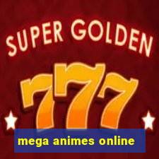 mega animes online