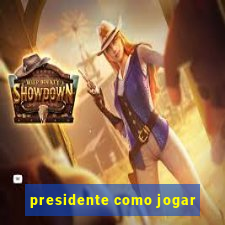 presidente como jogar