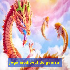 jogo medieval de guerra