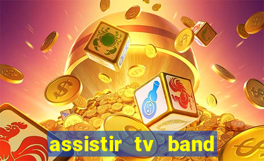 assistir tv band bahia ao vivo