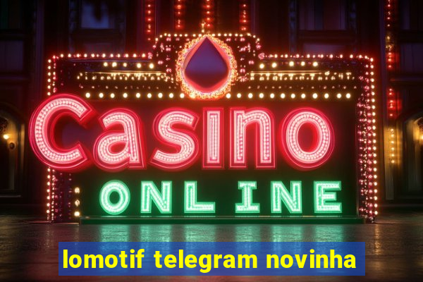 lomotif telegram novinha