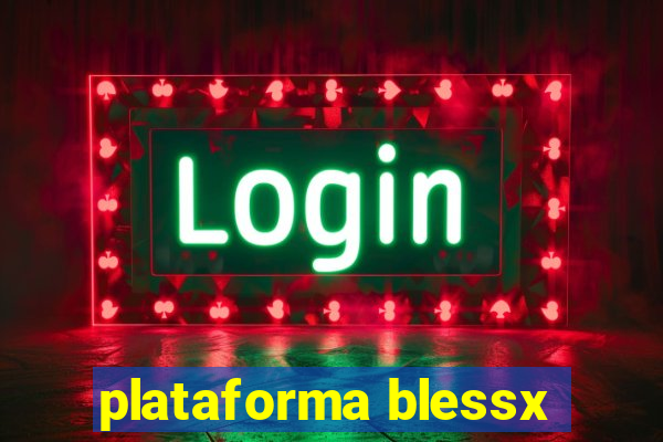 plataforma blessx