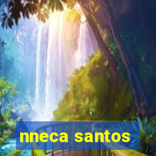 nneca santos