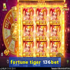 fortune tiger 136bet