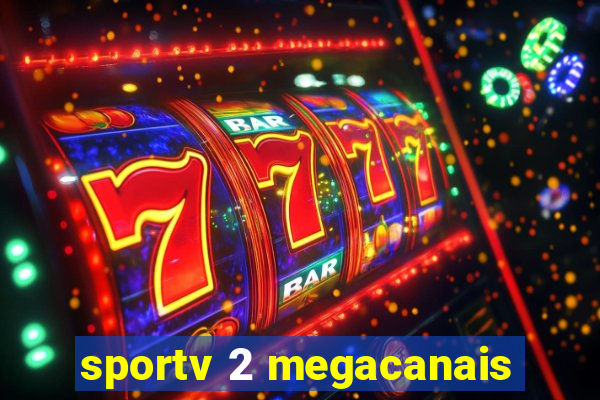 sportv 2 megacanais