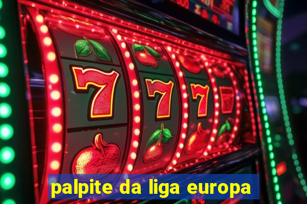 palpite da liga europa