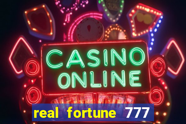 real fortune 777 paga mesmo