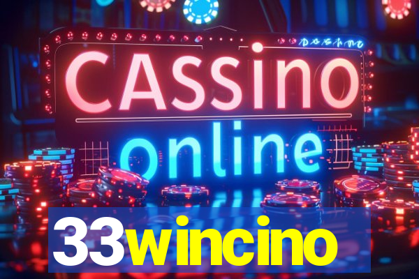 33wincino