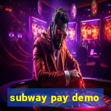 subway pay demo