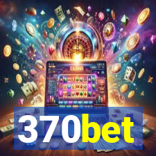 370bet