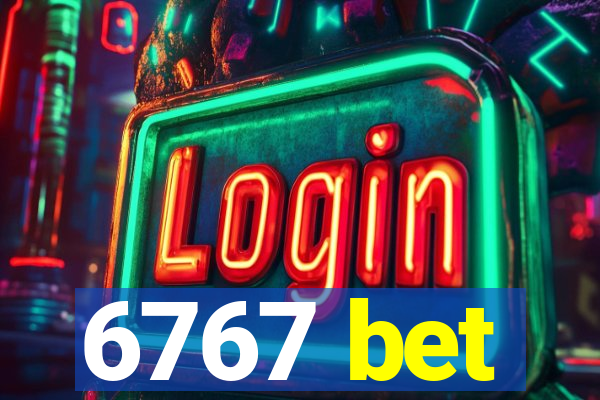 6767 bet