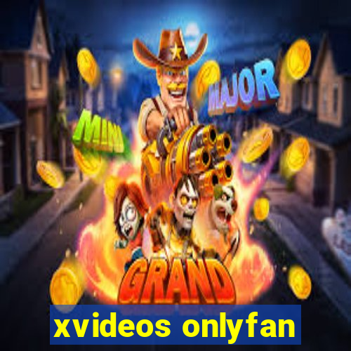 xvideos onlyfan