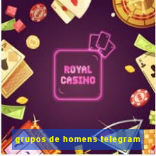 grupos de homens telegram