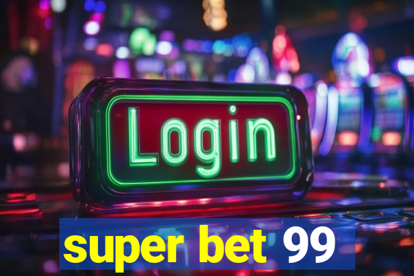 super bet 99