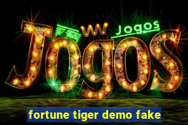 fortune tiger demo fake