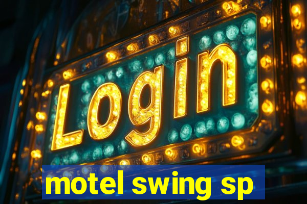 motel swing sp