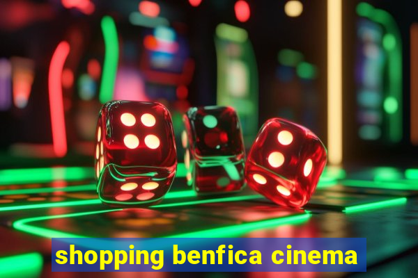 shopping benfica cinema