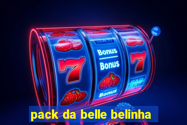 pack da belle belinha