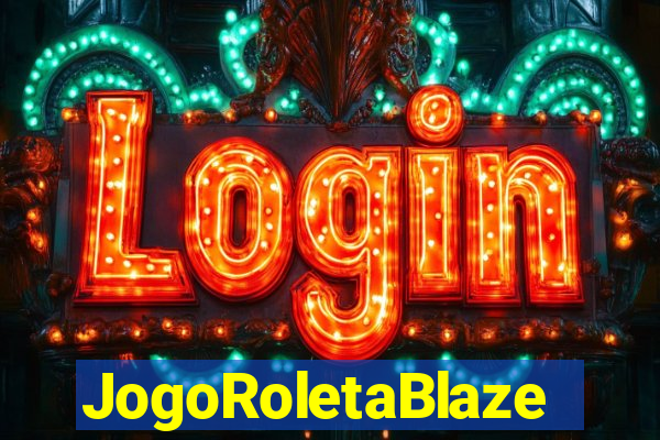 JogoRoletaBlaze