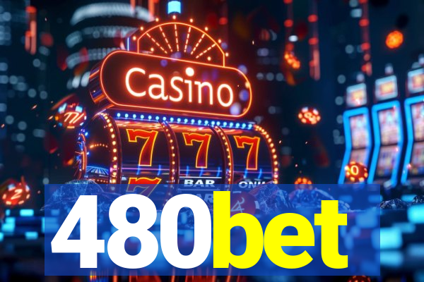 480bet