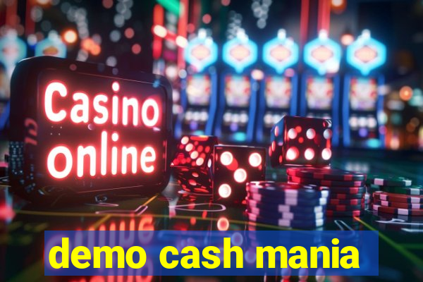 demo cash mania