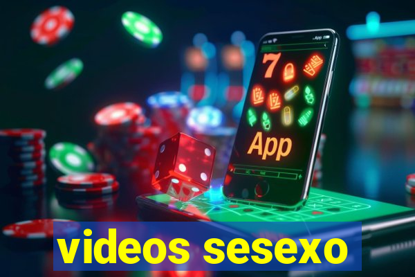 videos sesexo