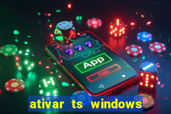 ativar ts windows server 2019 ilimitado