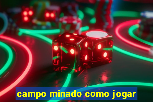 campo minado como jogar