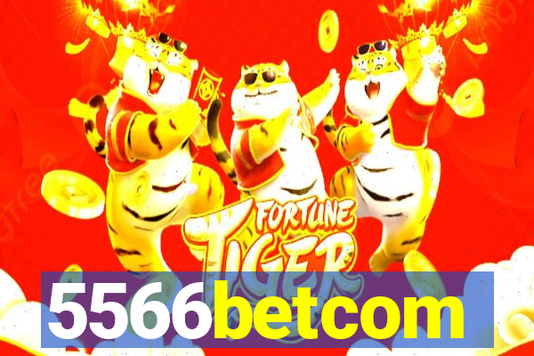 5566betcom