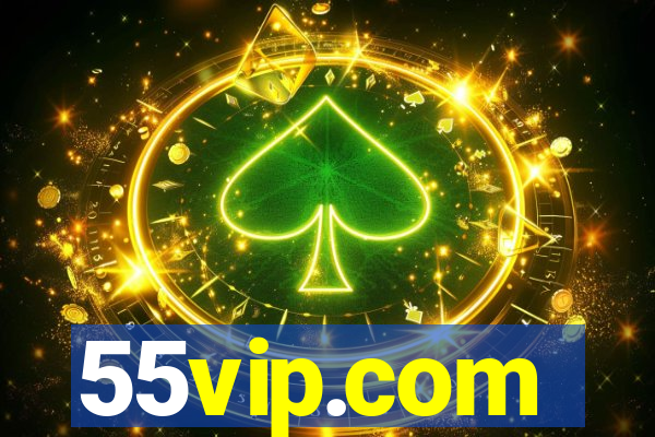 55vip.com